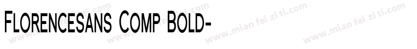 Florencesans Comp Bold字体转换
